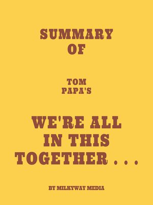 cover image of Summary of Tom Papa's We're All in This Together . . .